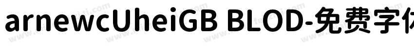 arnewcUheiGB BLOD字体转换